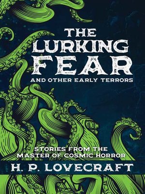 cover image of The Lurking Fear and Other Early Terrors